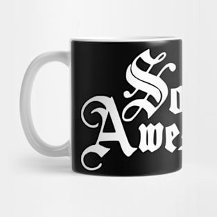 Sober Is Awesome Mug